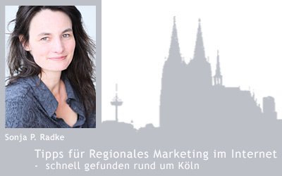 Regionales Marketing Sonja Radke, Köln